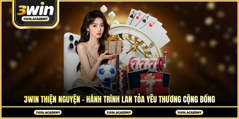 3win thiện nguyện