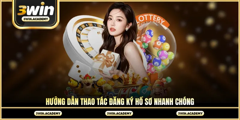 Hướng dẫn thao tác đăng ký hồ sơ nhanh chóng