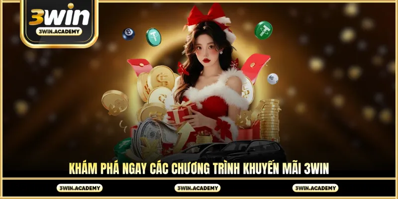 Khám phá ngay các chương trình khuyến mãi 3win