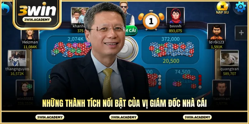Những thành tích nổi bật của vị giám đốc nhà cái