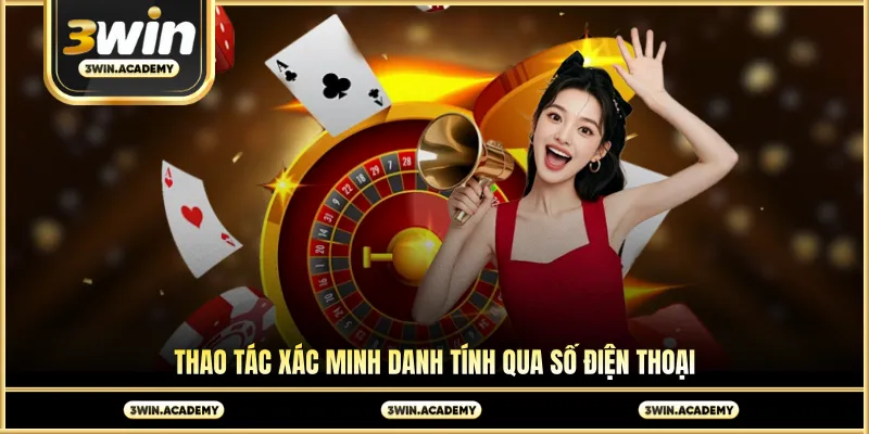 Thao tác xác minh danh tính qua số điện thoại
