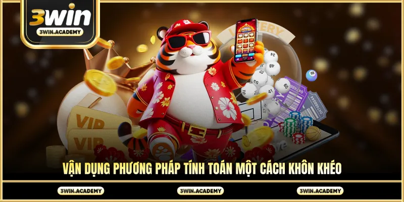 Vận dụng phương pháp tính toán một cách khôn khéo